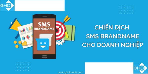 SMS Brandname - tiếp thị trực tiếp và hiệu quả dành cho các nhãn hàng
